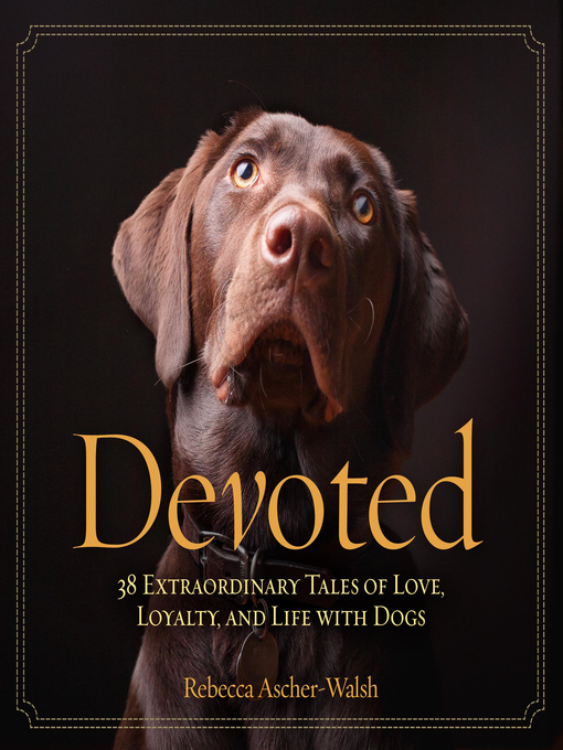 Title details for Devoted by Rebecca Ascher-Walsh - Available
